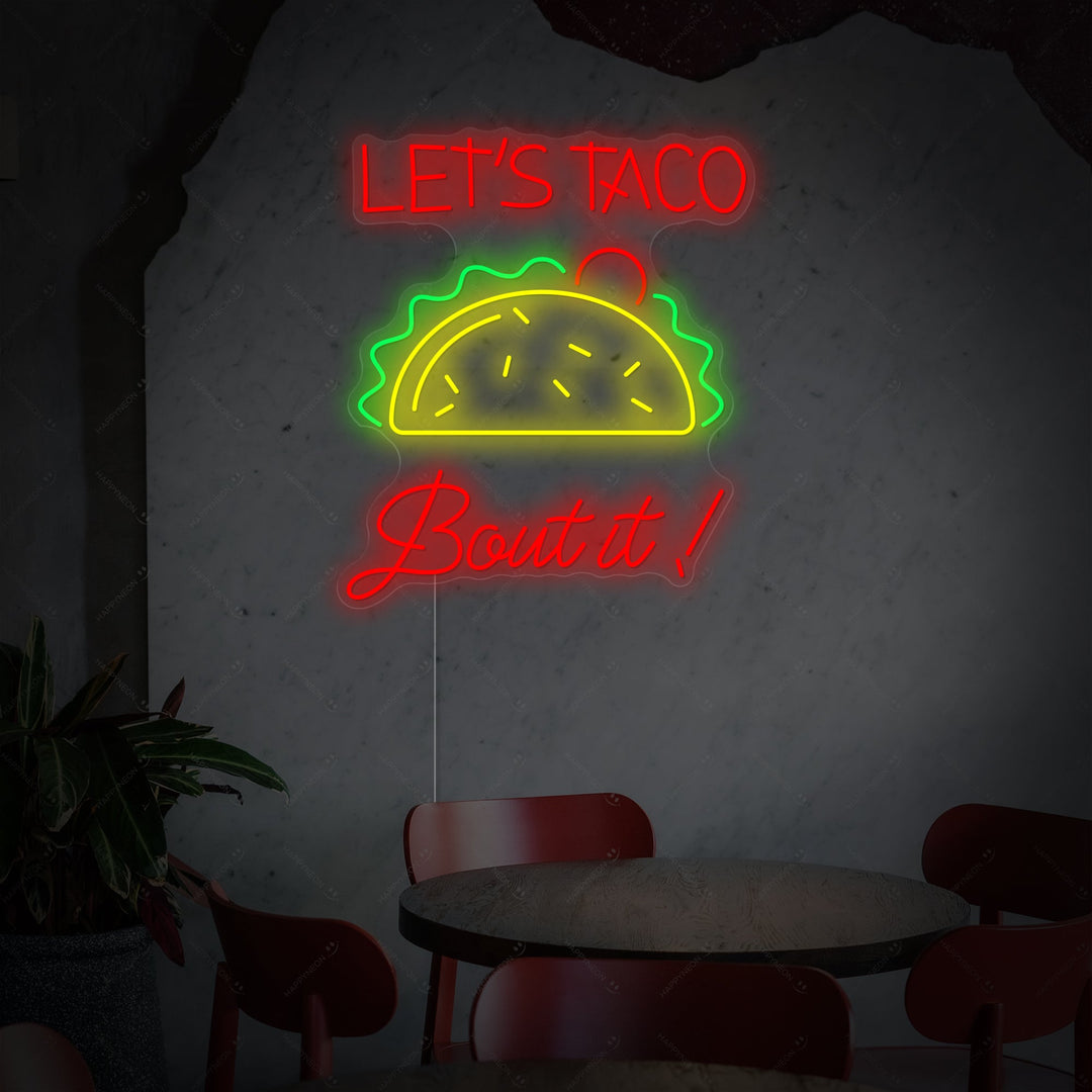 "Let's Taco Bout It" Insegna al neon
