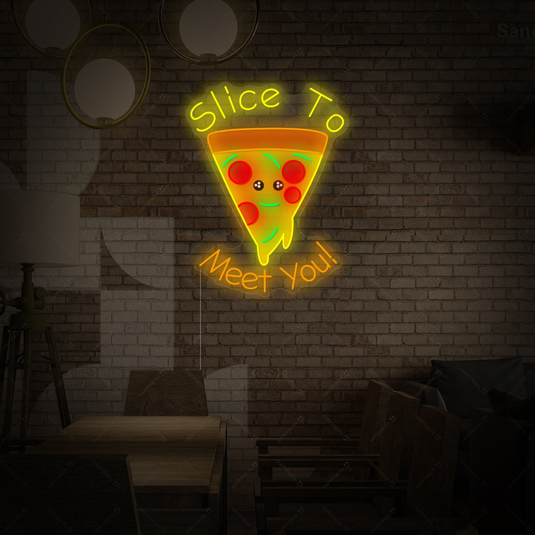 "Slice to Meet You" Insegna al neon