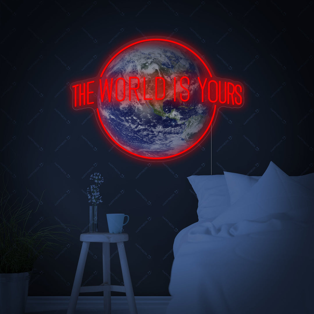 "The World Is Yours" Insegna al neon