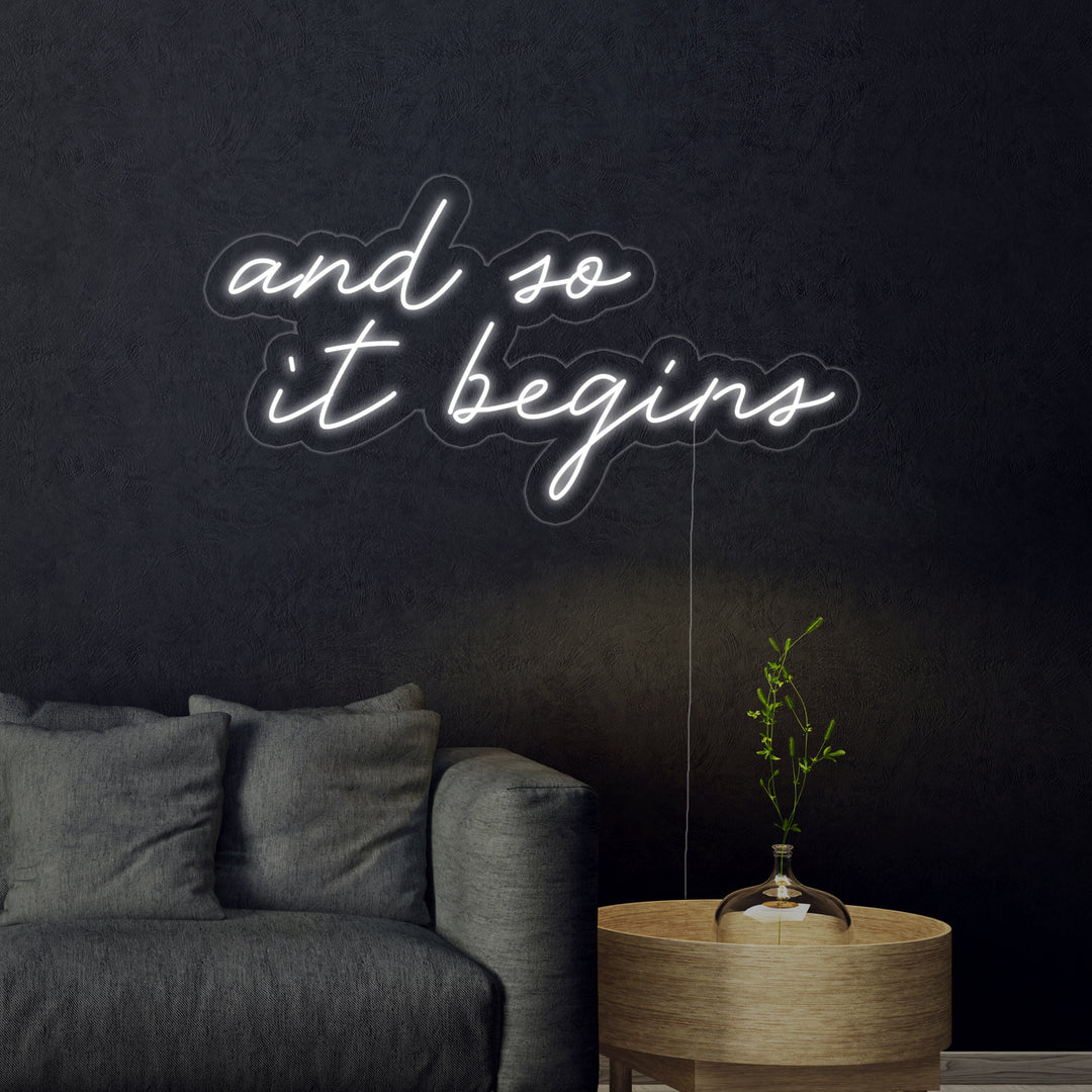 "And So It Begins Neon Light Sign" Insegna al neon