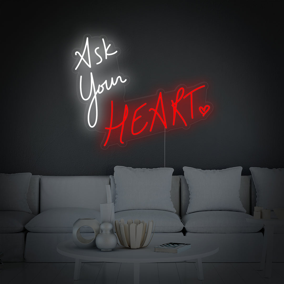 "Ask Your Heart" Insegna al neon