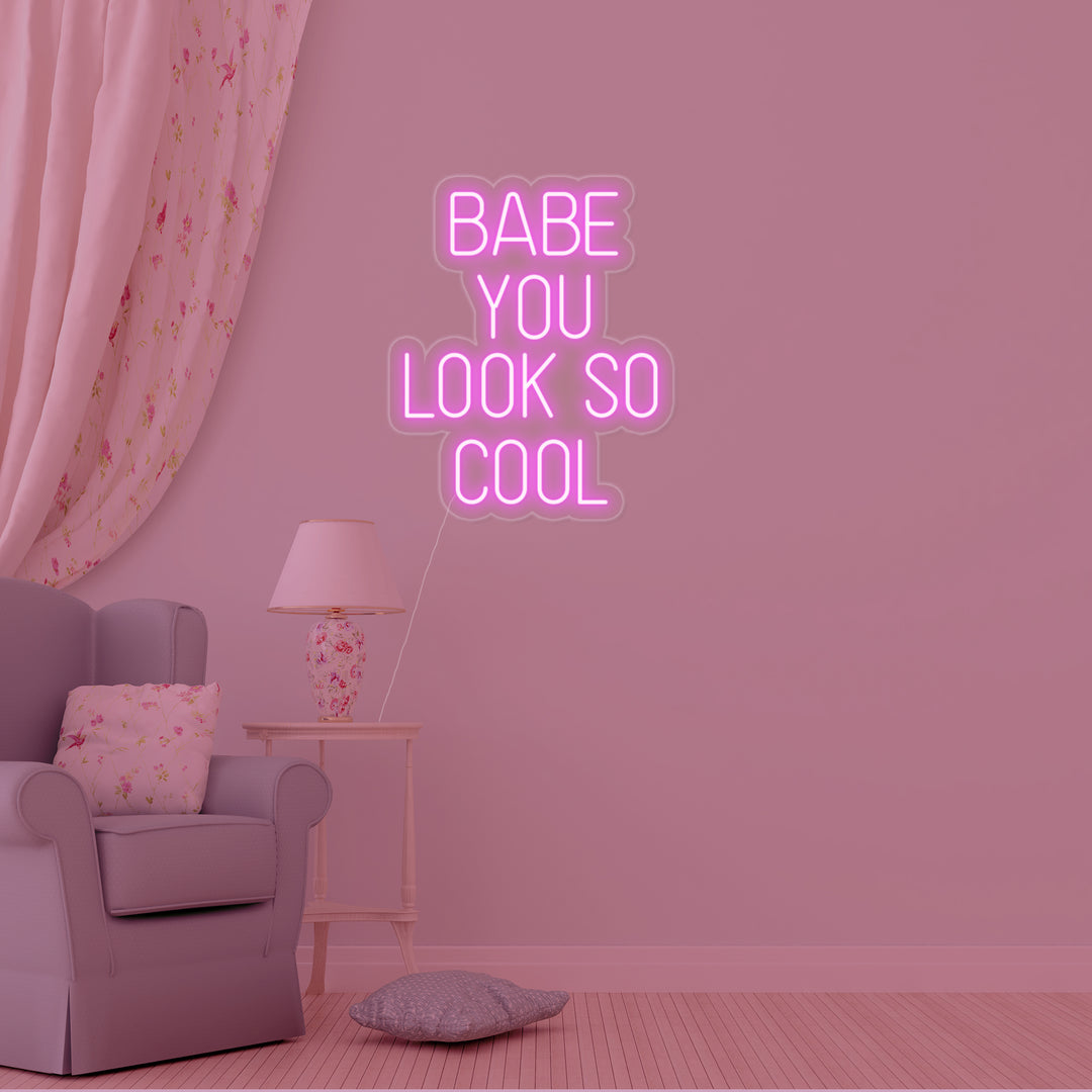 "Babe You Look So Cool" Insegna al neon