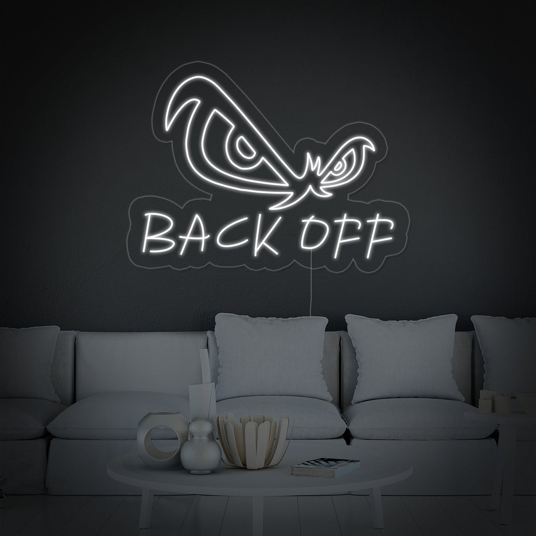 "Occhi D'Aquila, Back Off" Insegna al neon