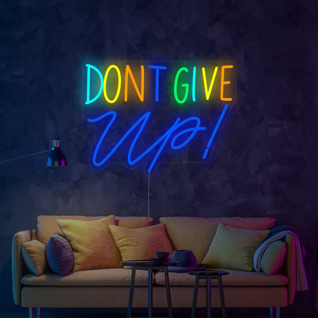"Dont Give Up" Insegna al neon