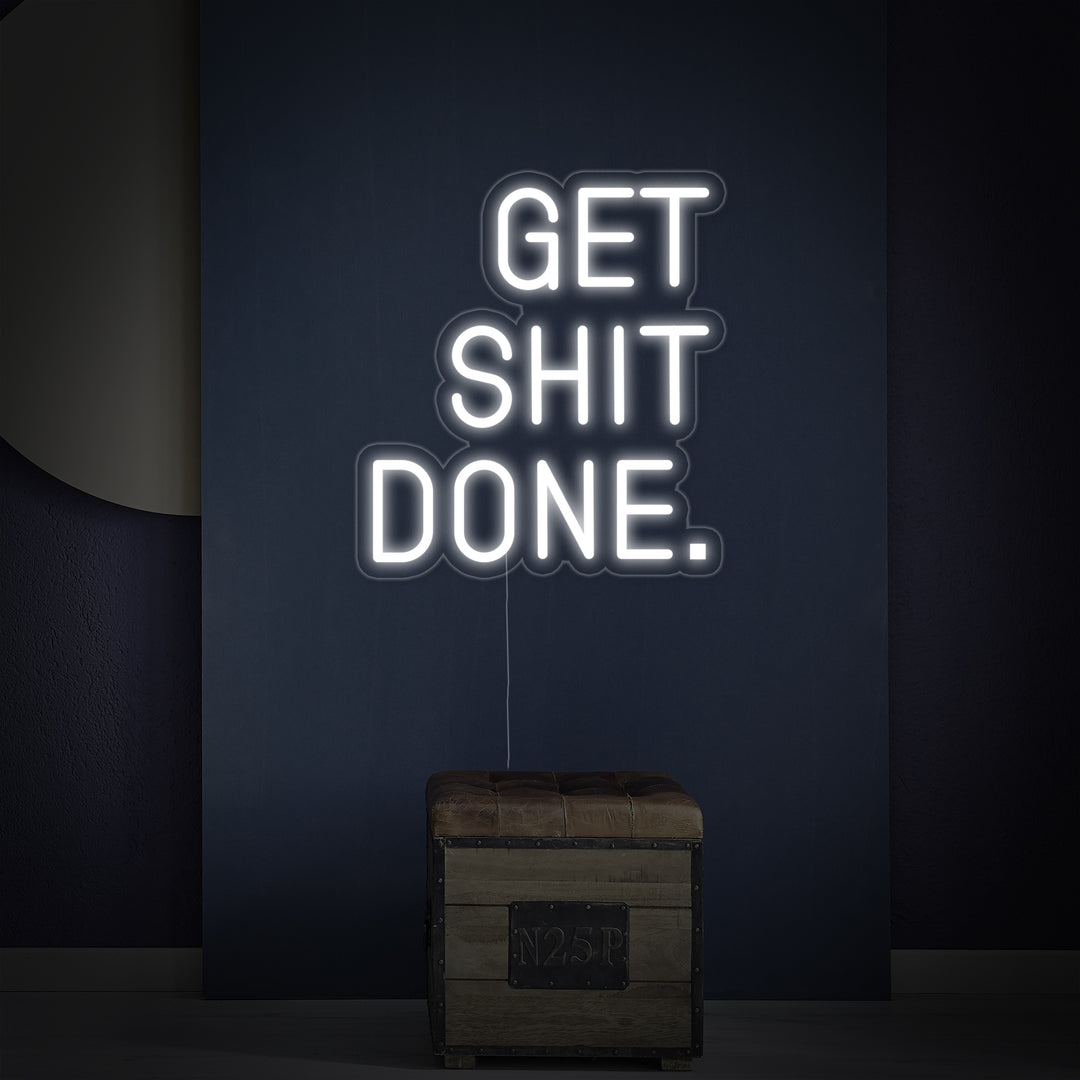 "Get Shit Done" Insegna al neon