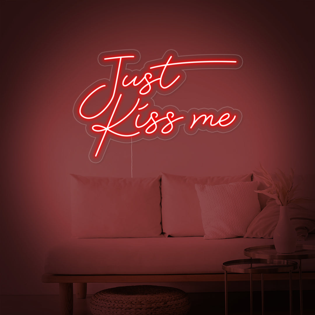 "Just Kiss Me" Insegna al neon