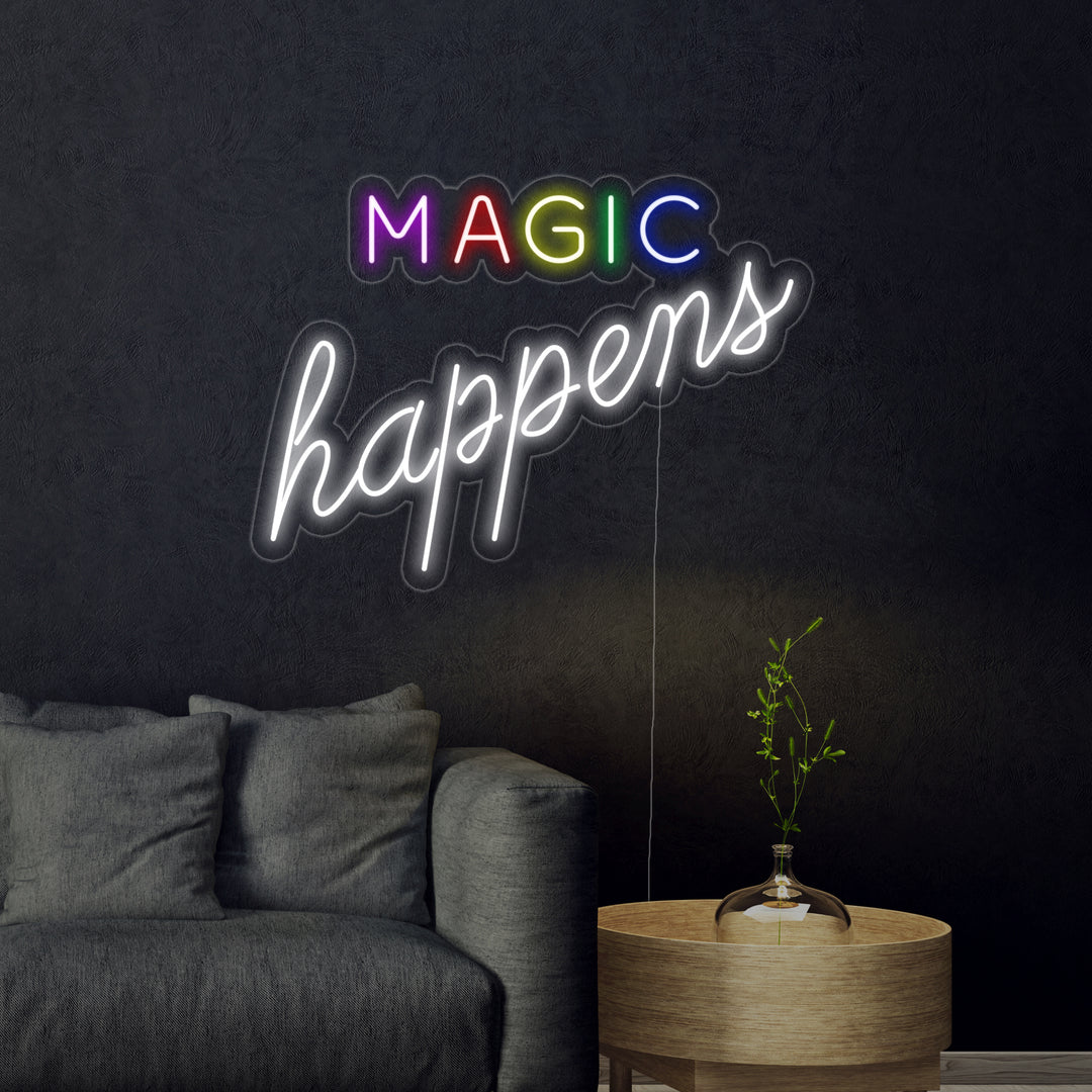 "Magic Happens" Insegna al neon