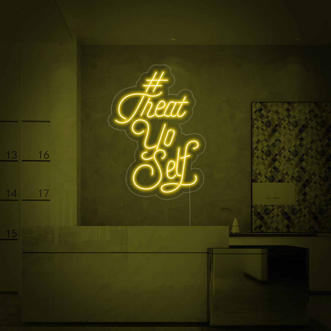 "Treat Yo Self" Insegna al neon