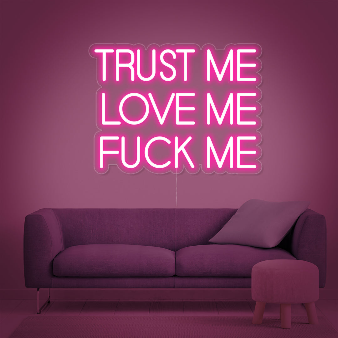 "Truest Me Love Me Fuck Me" Insegna al neon
