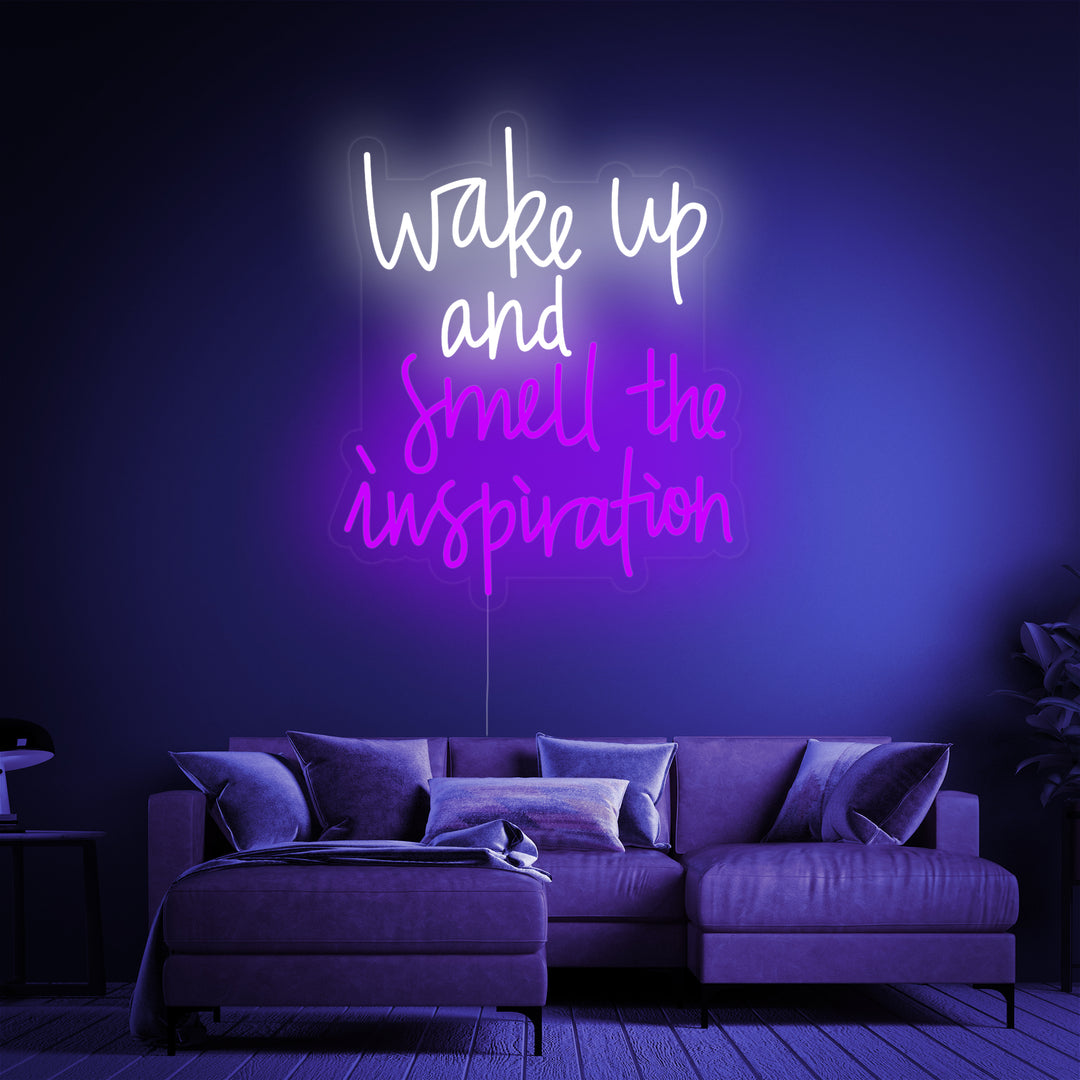 "Wake Up and Smell the Inspiration" Insegna al neon