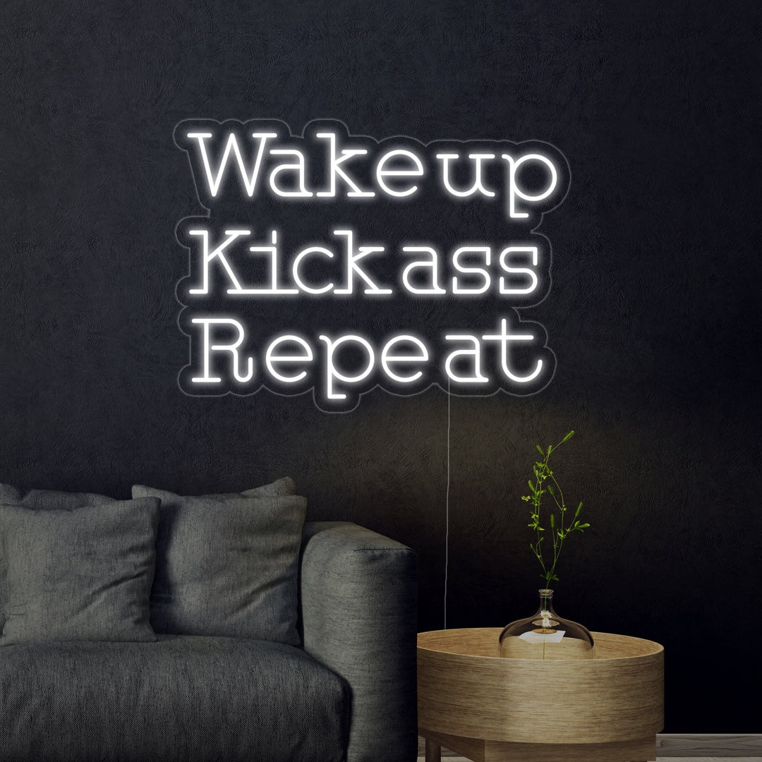 "Wake Up Kick Ass Repeat" Insegna al neon