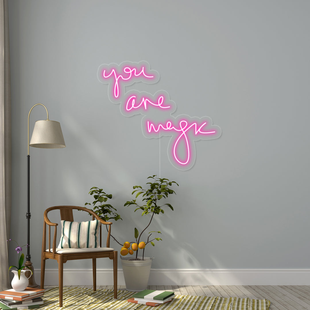 "You Are Magic" Insegna al neon