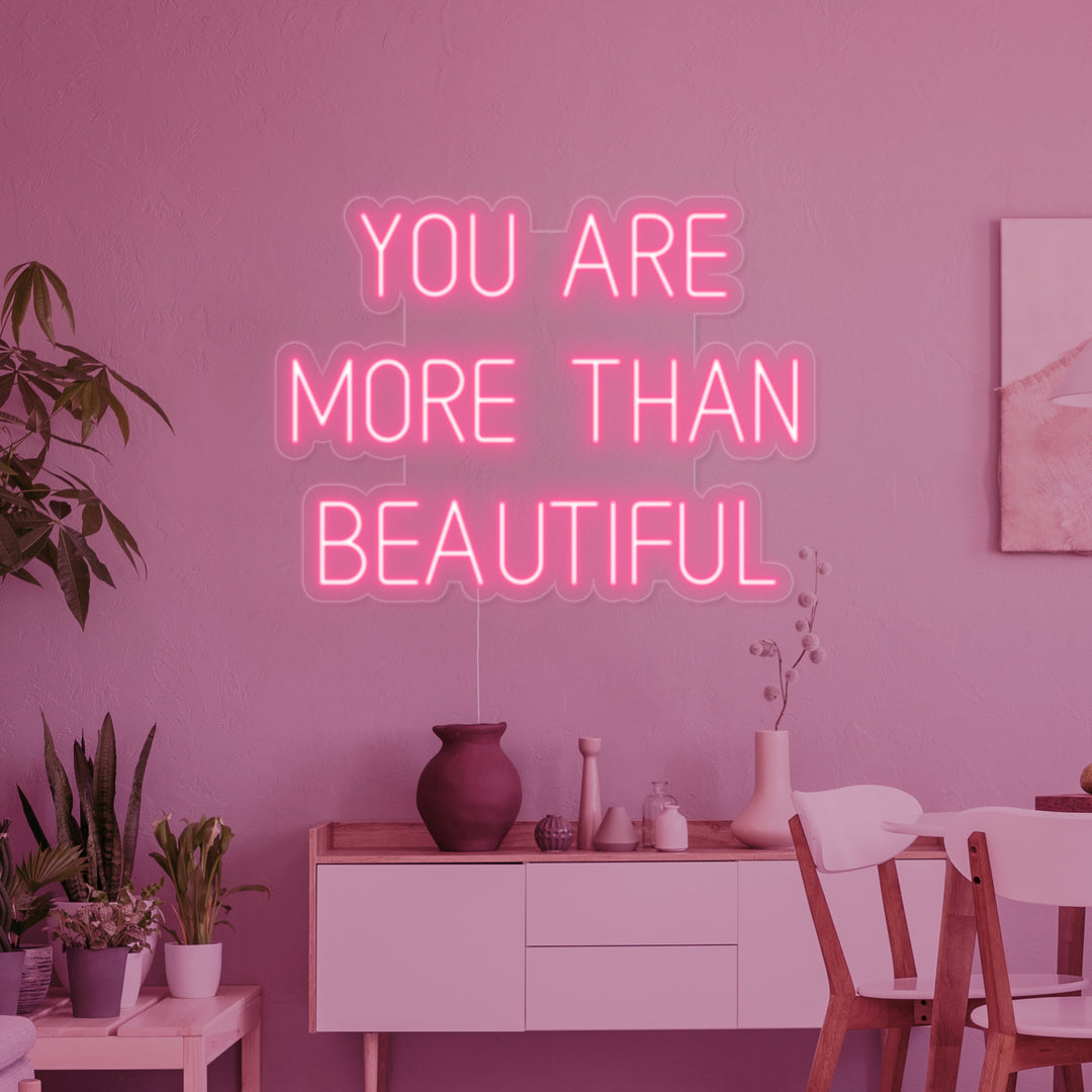 "You Are More Than Beautiful" Insegna al neon