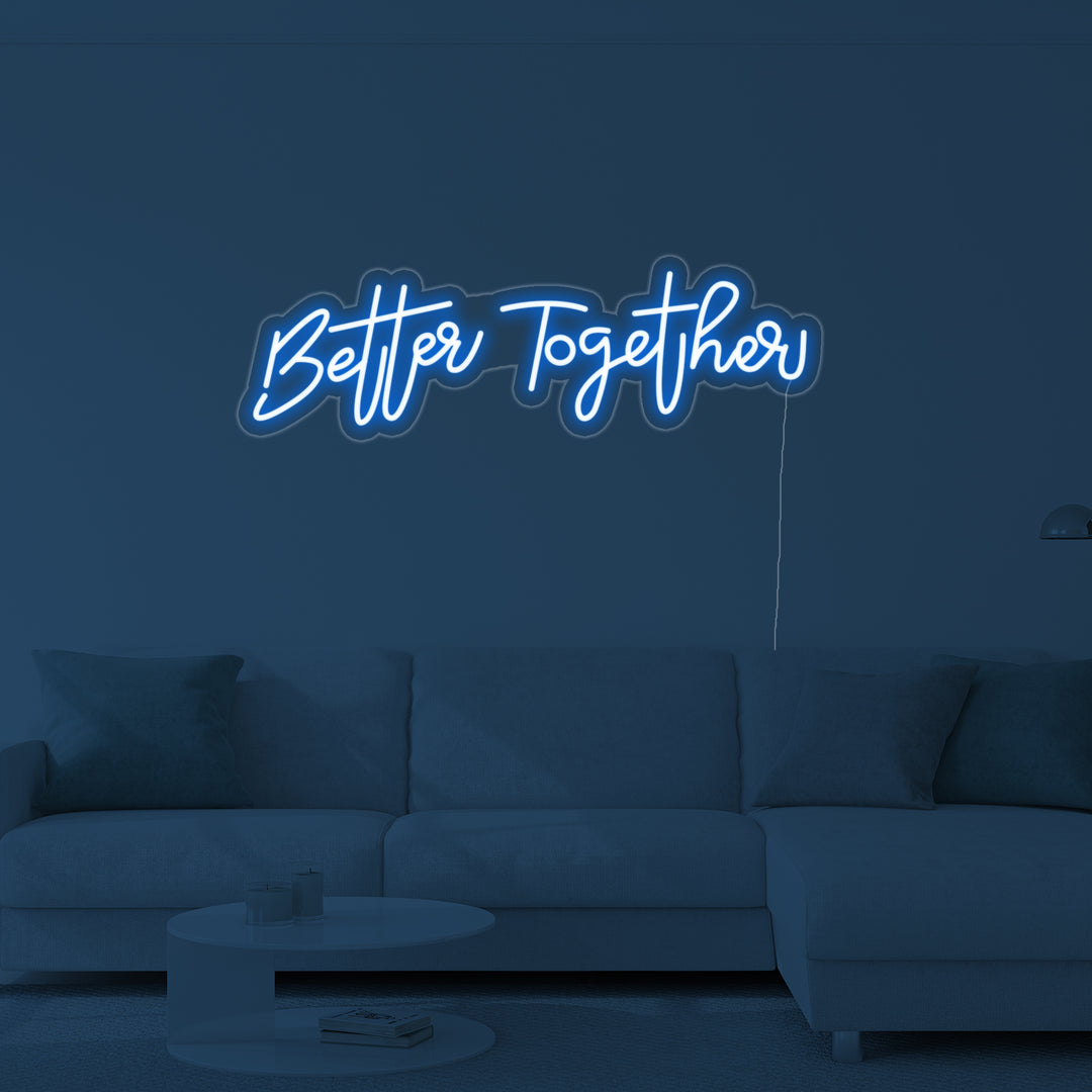 "Better Together" Insegna al neon