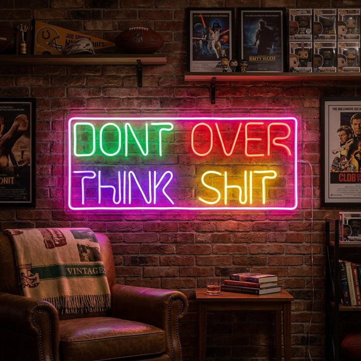 "Dont Over Think" Insegna al neon