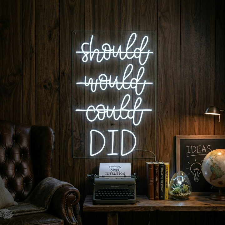 "Should Would Could Did" Insegna al neon