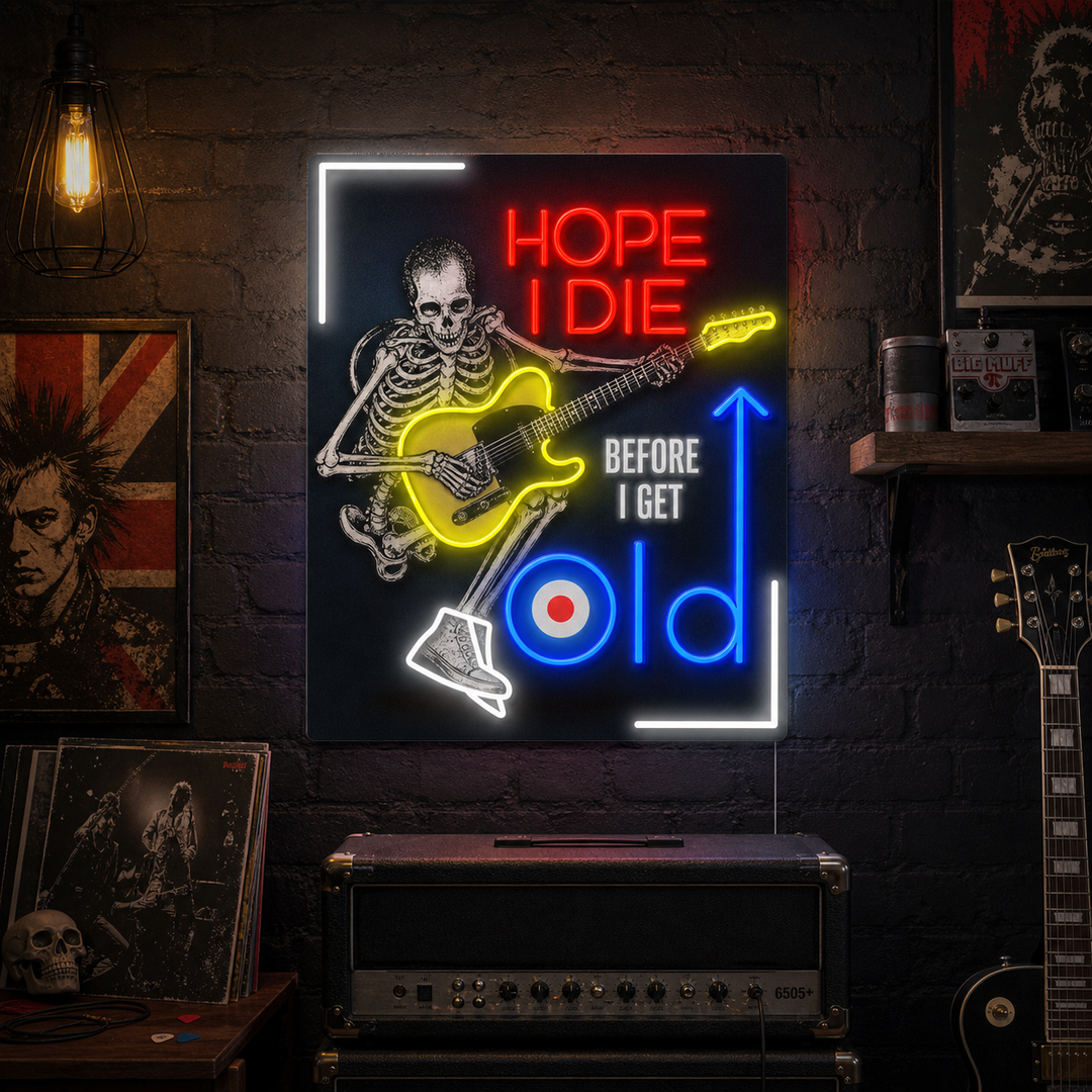 "Hope I Die Before I Get Old" Insegna al neon a LED stampata con UV