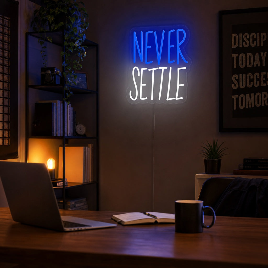 "Never Settle" Insegna al neon