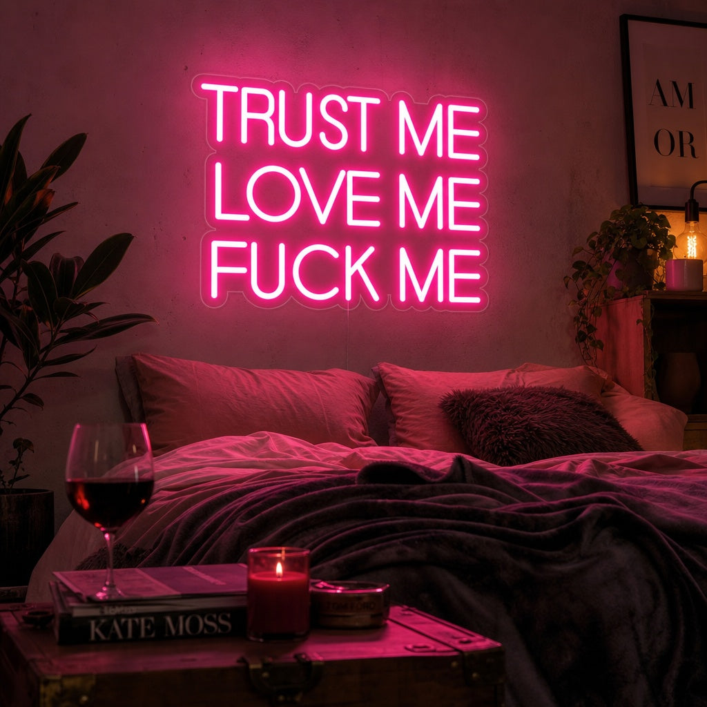 "Truest Me Love Me Fuck Me" Insegna al neon