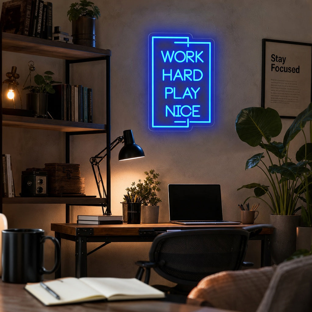 "Work Hard Play Nice" Insegna al neon