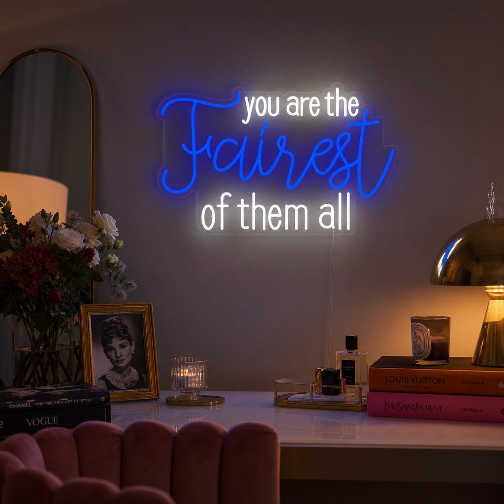 "You Are the Fairest of Them All" Insegna al neon
