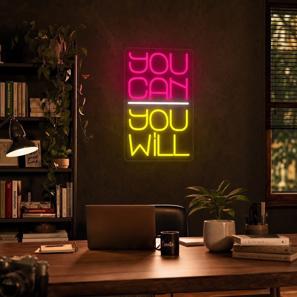 "You Can You Will" Insegna al neon