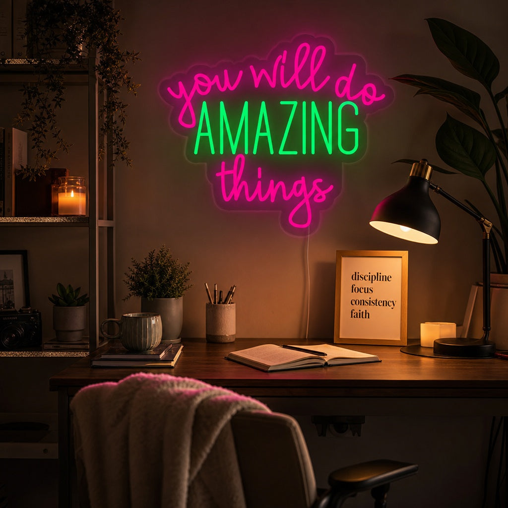 "You Will Do Amazing Things" Insegna al neon