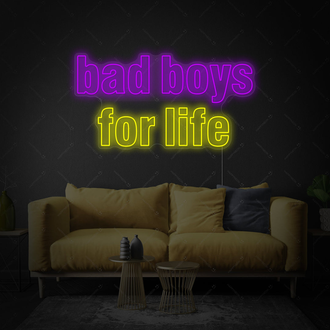 "Bad Boys For Life" Insegna al neon