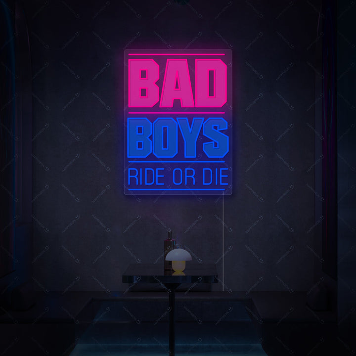 "Bad Boys Ride Or Die" Insegna al neon