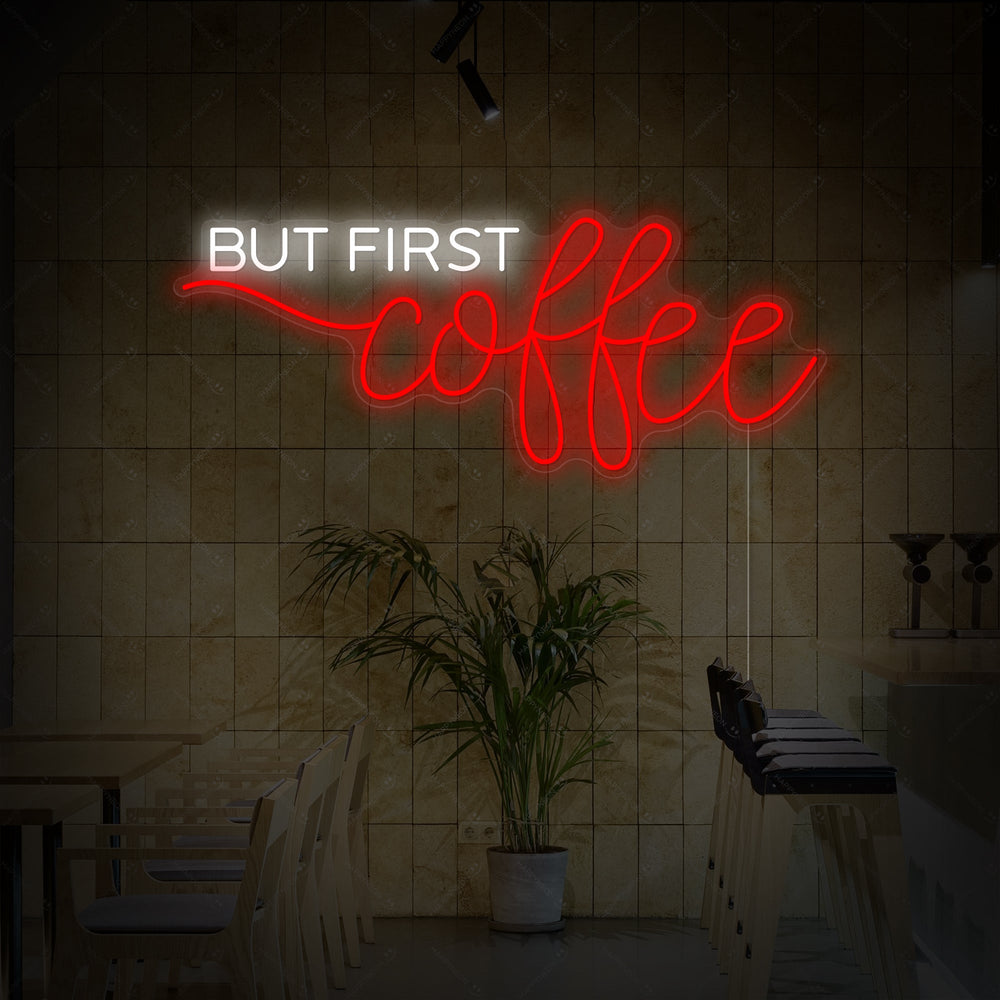 Insegna neon LED “But First Coffee” bianca e rossa