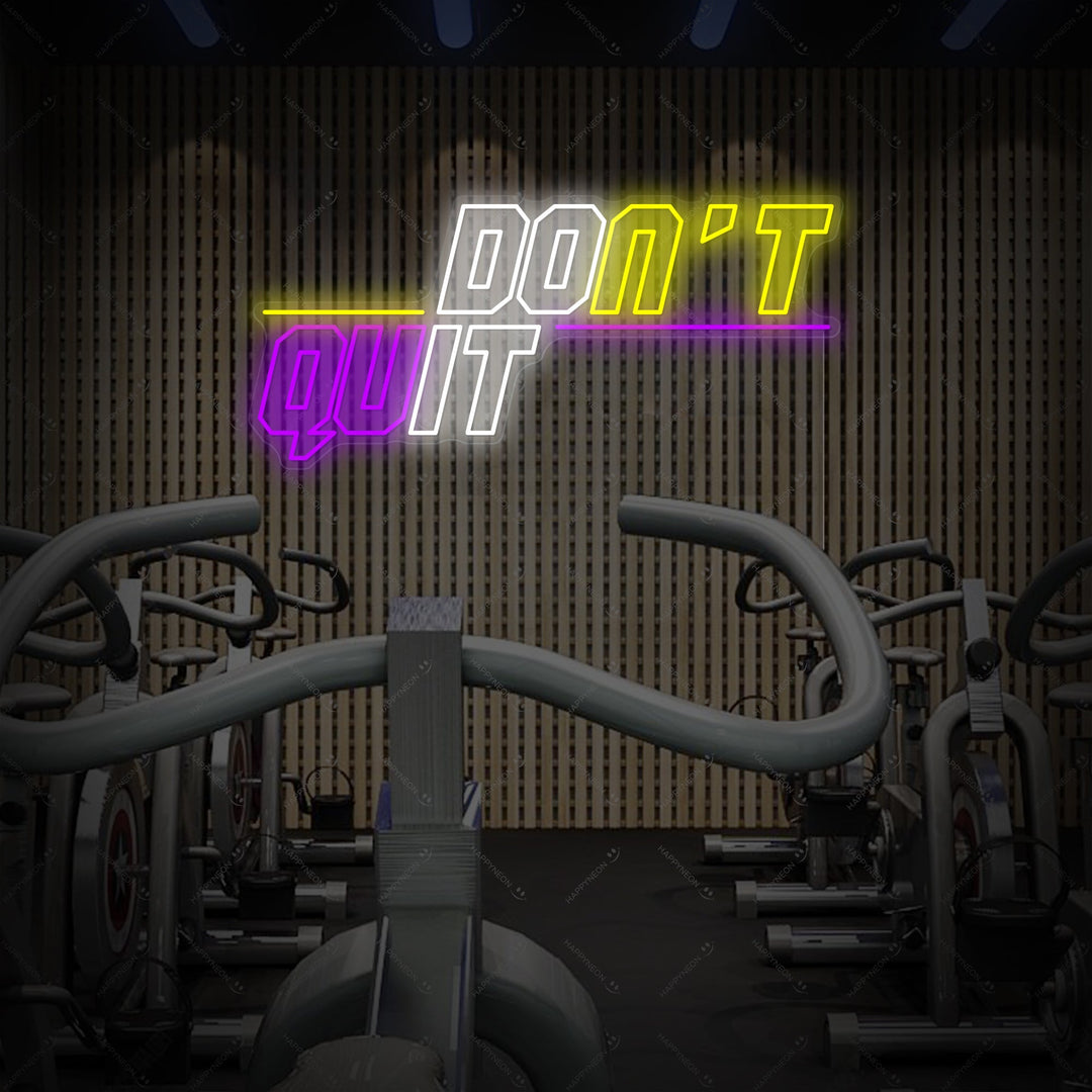 "Don't Quit Do It" Insegna al neon