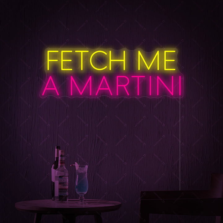 "Fetch Me A Martini" Insegna al neon