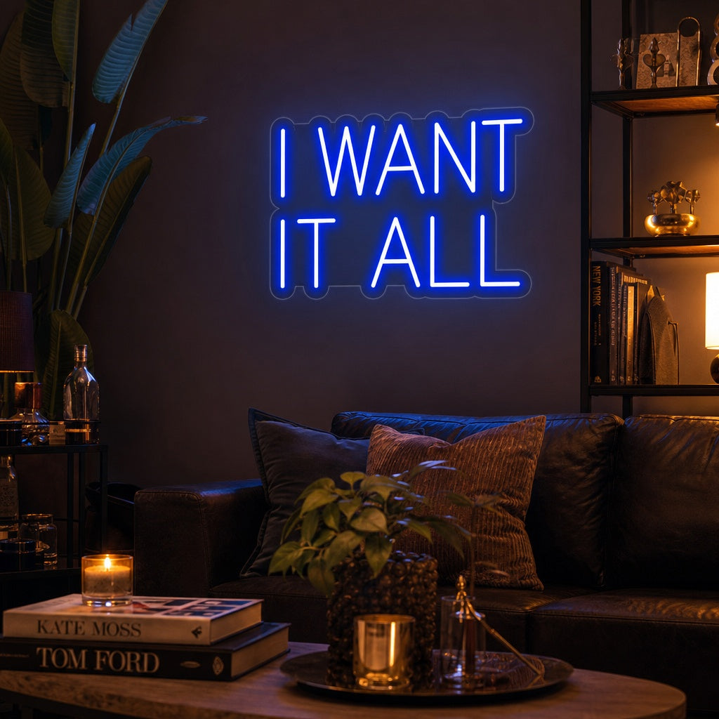 "I Want It All" Insegna al neon