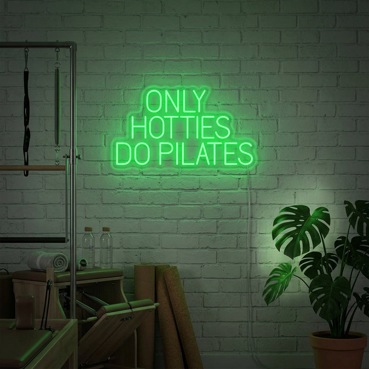 "Only Hotties Do Pilates" Insegna al neon