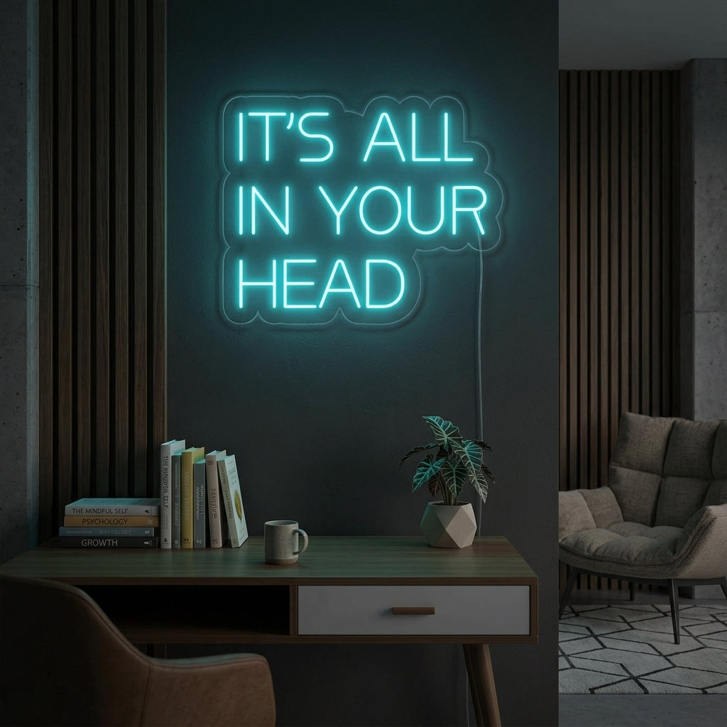 "Its All In Your Head" Insegna al neon