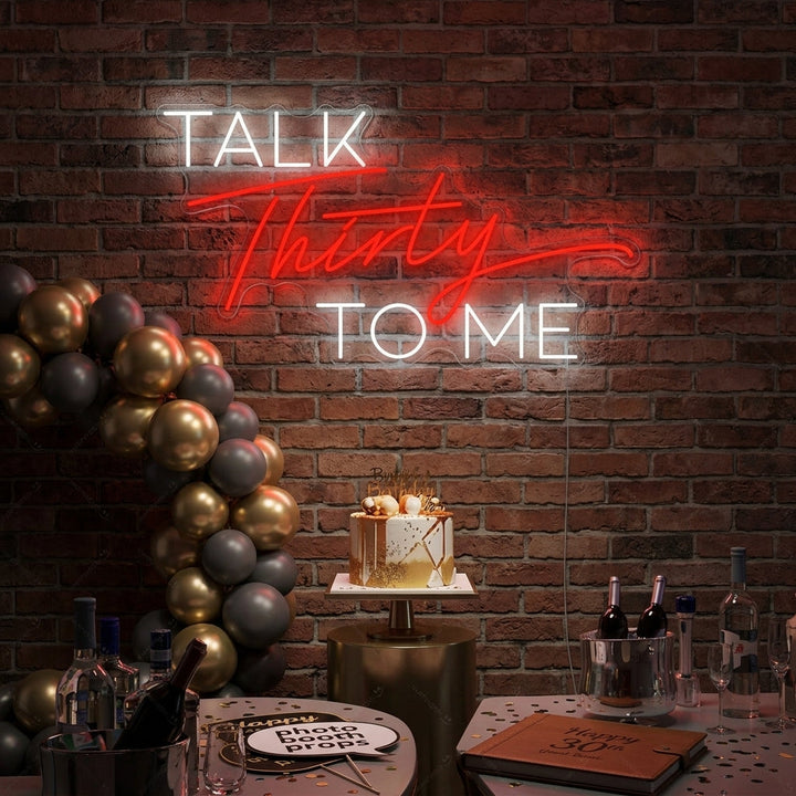 "Talk Thirty To Me" Insegna al neon