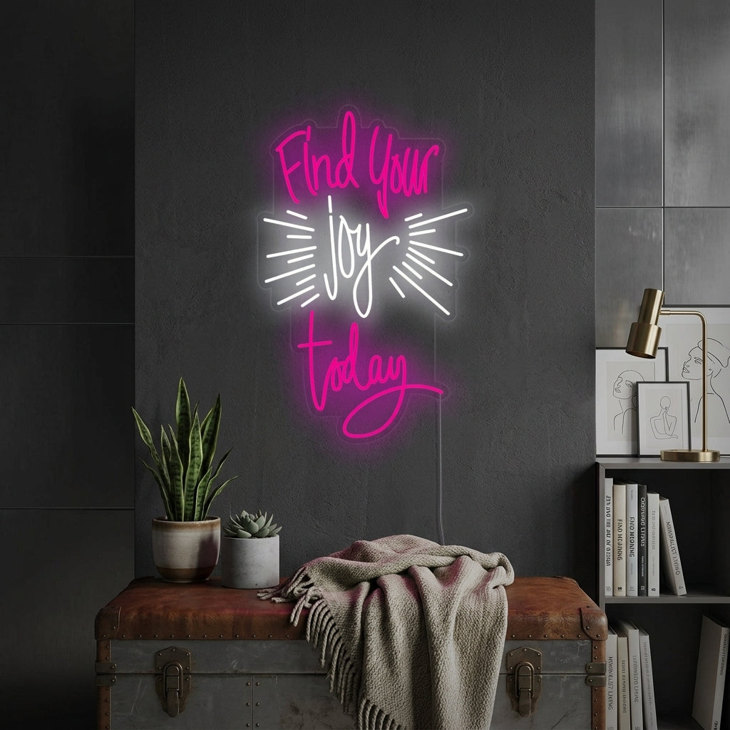 "Find Your Joy Today" Insegna al neon