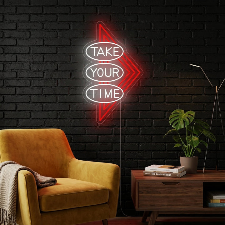 "Take Your Time" Insegna al neon
