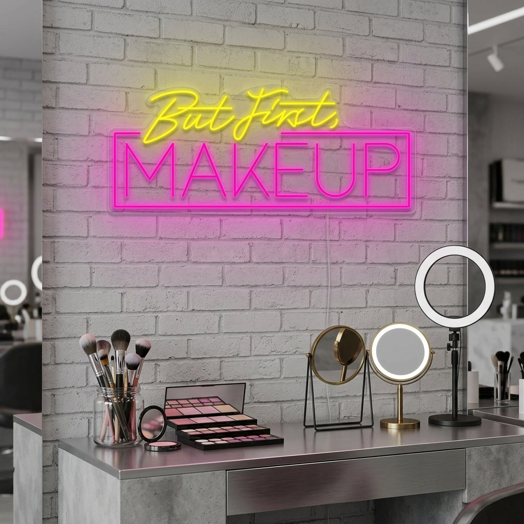 "But First Makeup" Insegna al neon