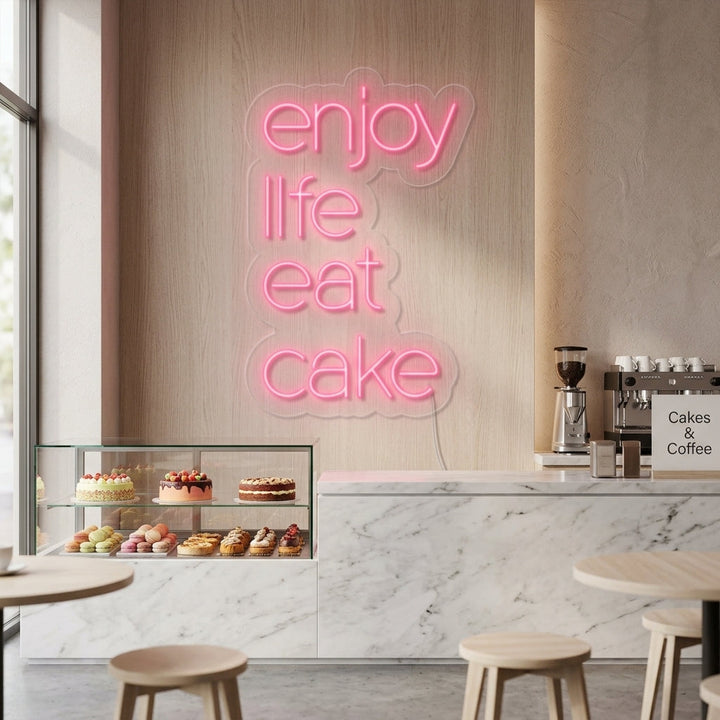 "Enjoy Life Eat Cake" Insegna al neon