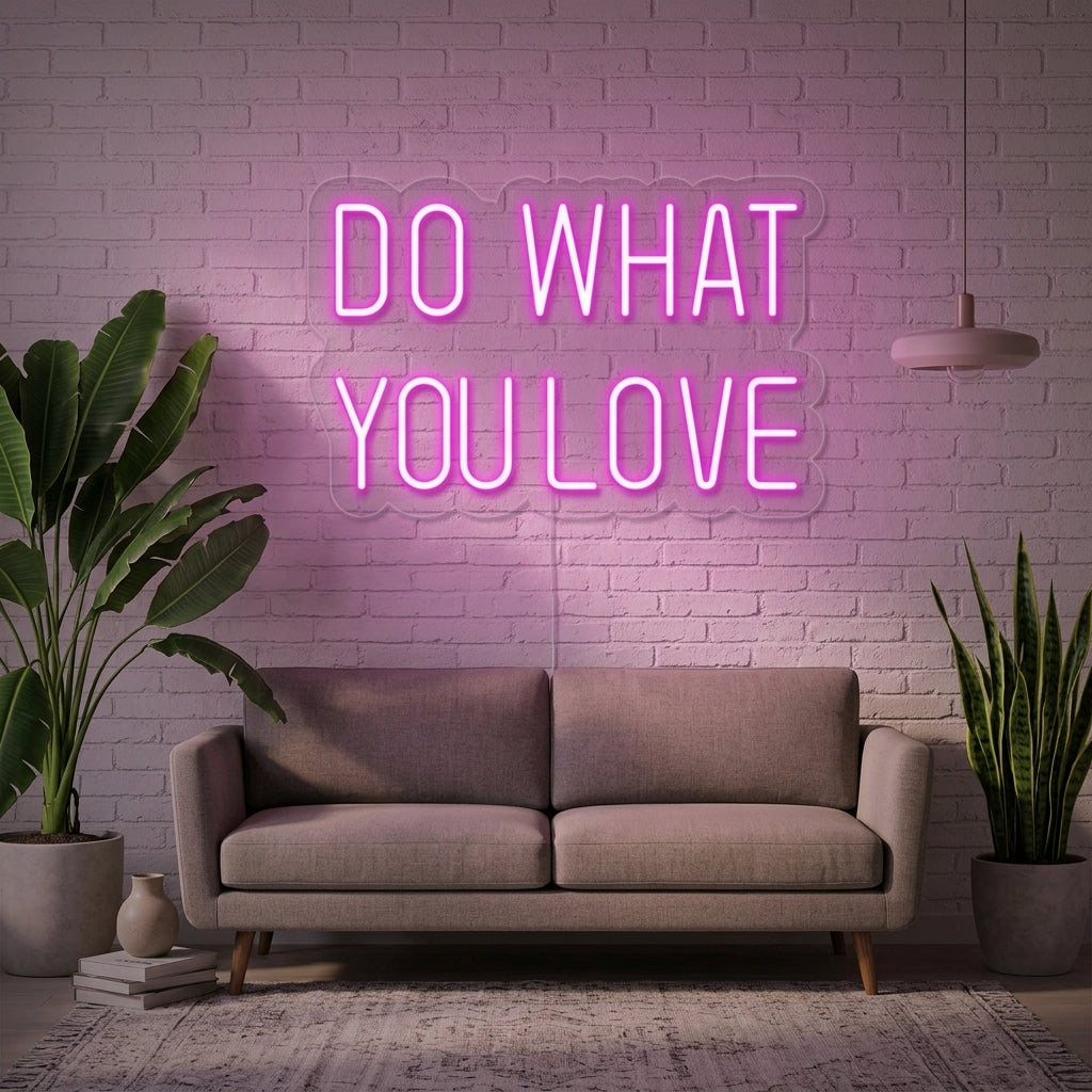 "Do What You Love" Insegna al neon