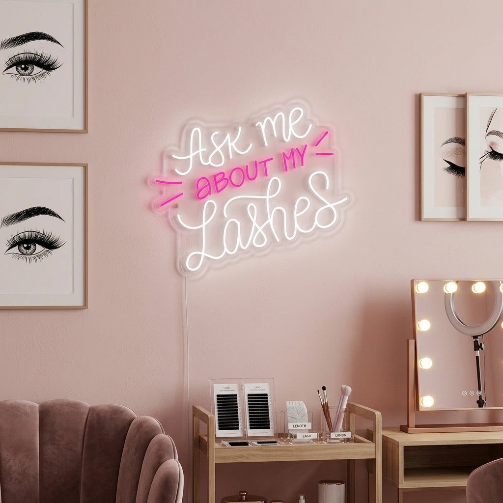 "Ask Me About My Lashes Ciglia" Insegna al neon
