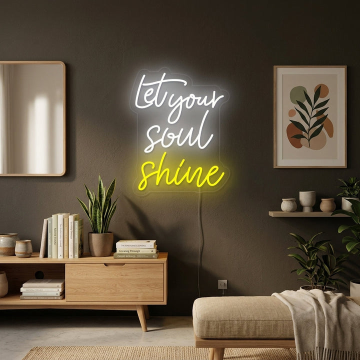 "Let Your Soul Shine" Insegna al neon
