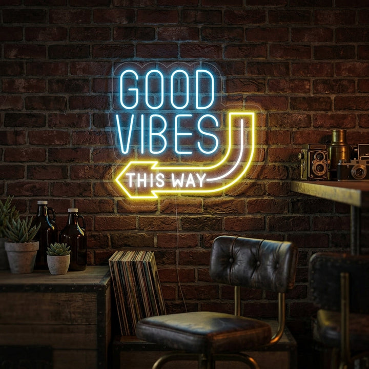 "Good Vibes This Way" Insegna al neon