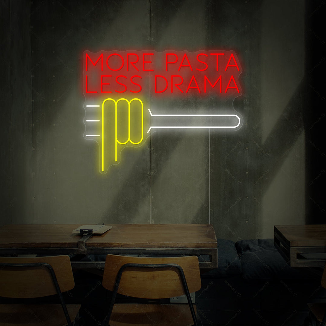 "More Pasta Less Drama" Insegna al neon