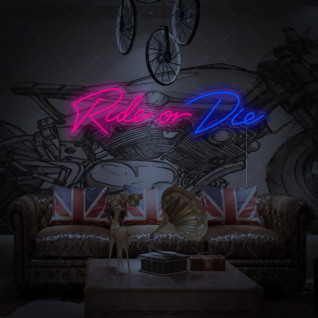 "Ride Or Die" Insegna al neon