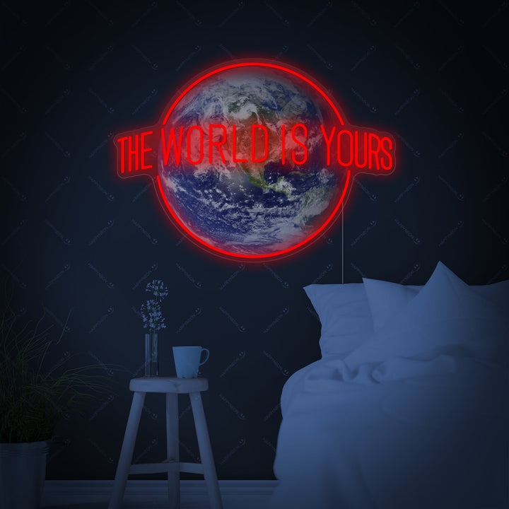 "The World Is Yours" Insegna al neon