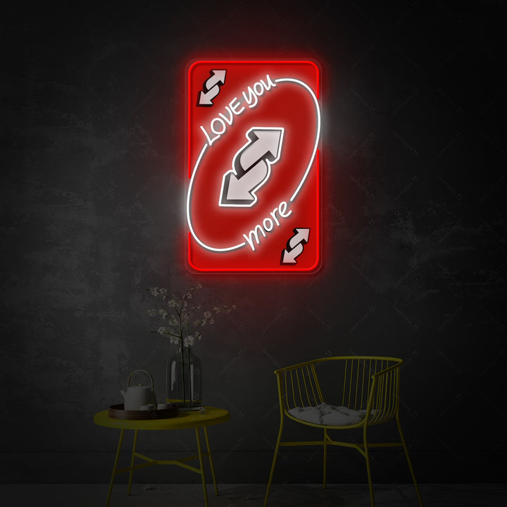 "UNO Love You More" Insegna al neon