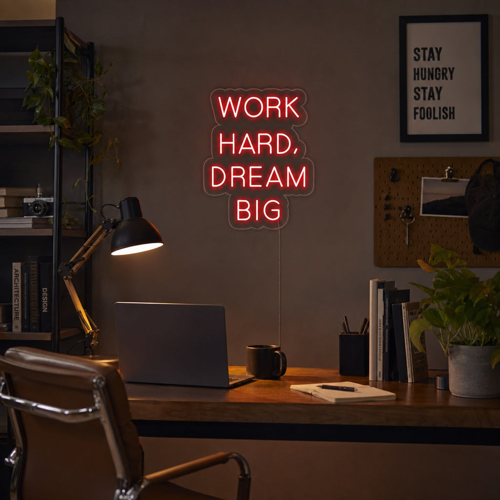 "Work Hard Dream Big" Insegna al neon