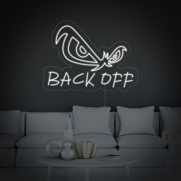 "Occhi D'Aquila, Back Off" Insegna al neon